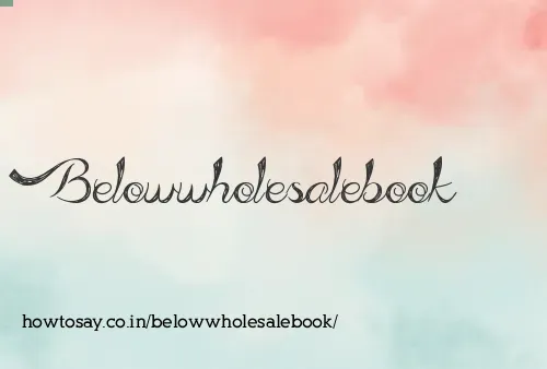 Belowwholesalebook