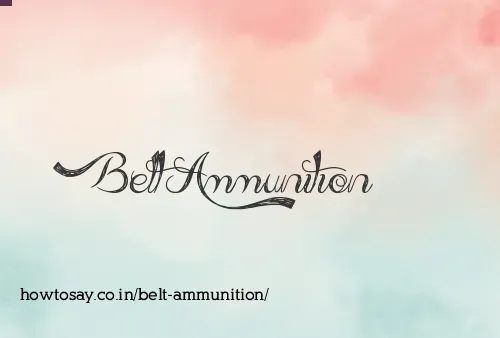 Belt Ammunition