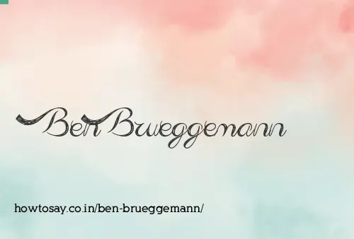 Ben Brueggemann