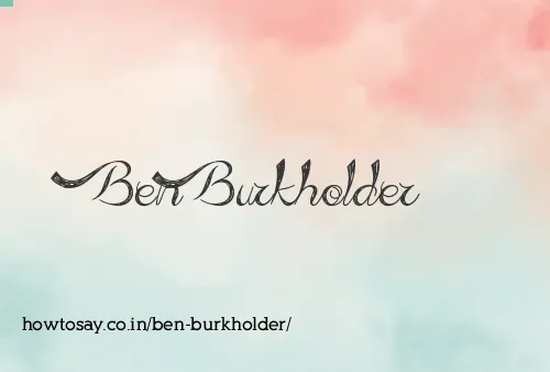 Ben Burkholder