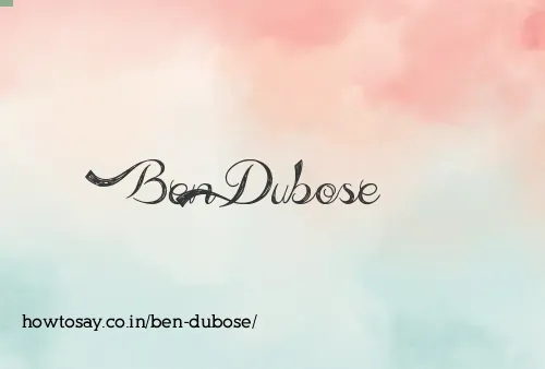 Ben Dubose