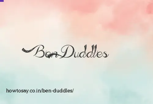 Ben Duddles