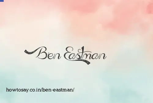 Ben Eastman