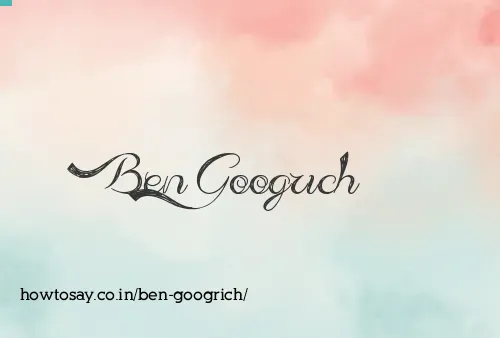 Ben Googrich
