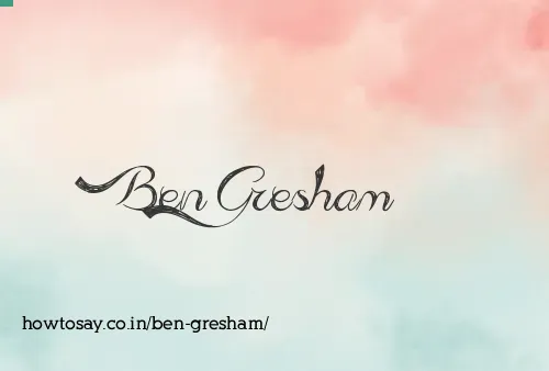 Ben Gresham