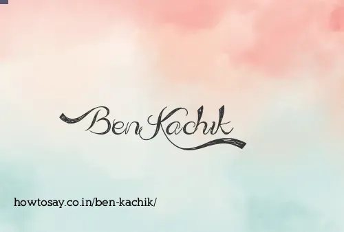 Ben Kachik
