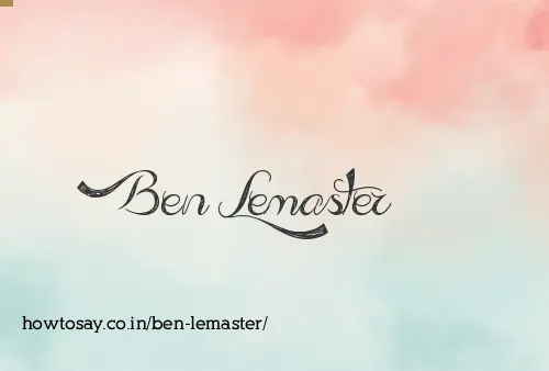 Ben Lemaster