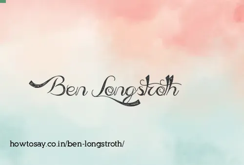 Ben Longstroth