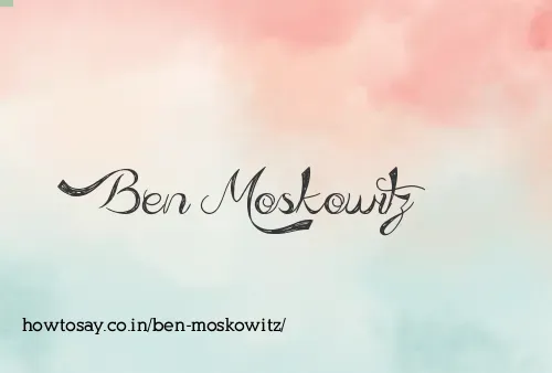 Ben Moskowitz