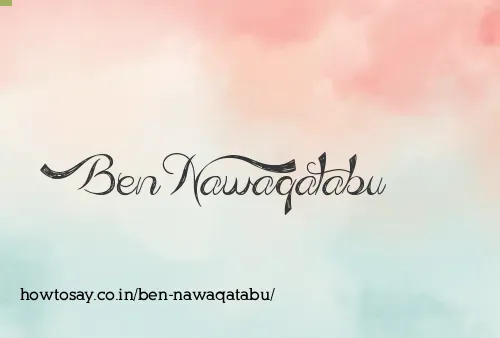 Ben Nawaqatabu
