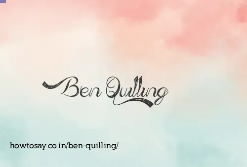 Ben Quilling