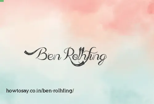 Ben Rolhfing