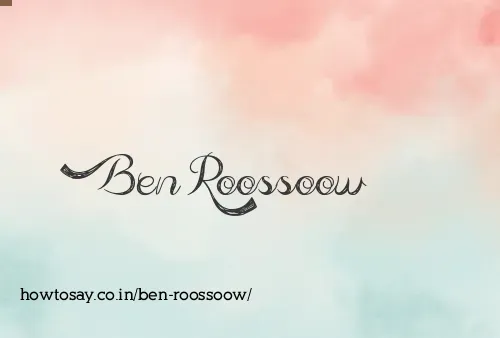Ben Roossoow