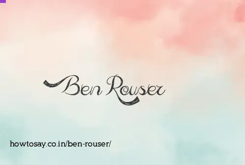 Ben Rouser