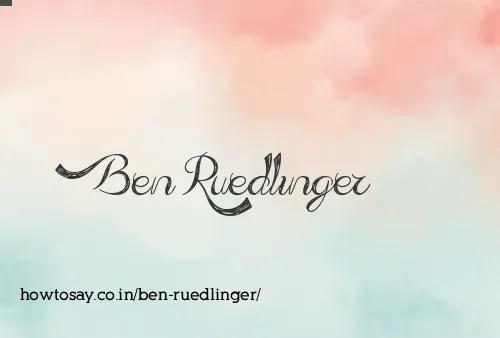 Ben Ruedlinger