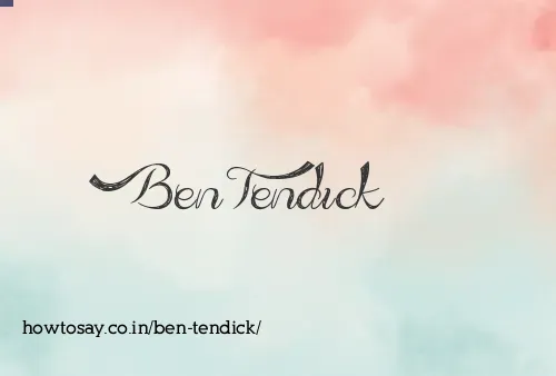 Ben Tendick