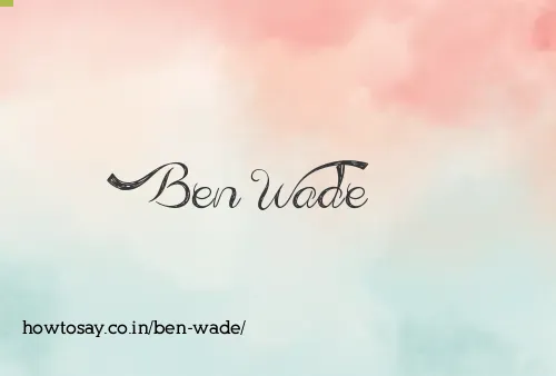 Ben Wade