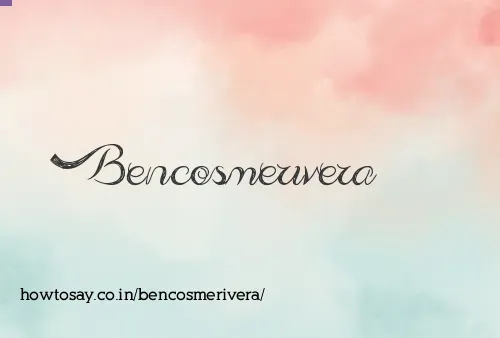 Bencosmerivera