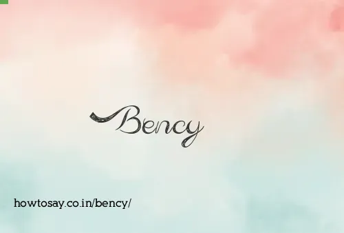 Bency