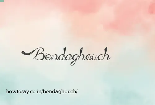 Bendaghouch