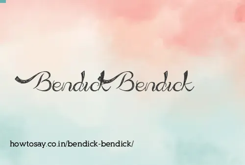 Bendick Bendick