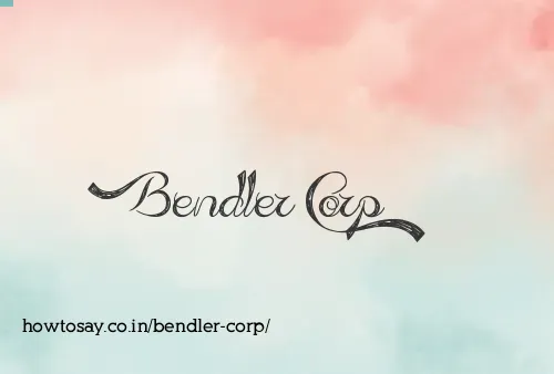 Bendler Corp