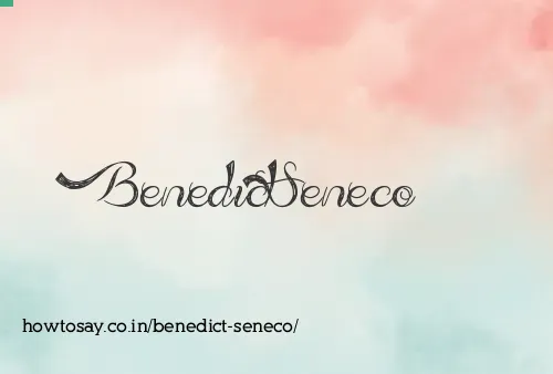 Benedict Seneco