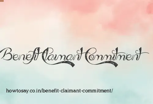 Benefit Claimant Commitment