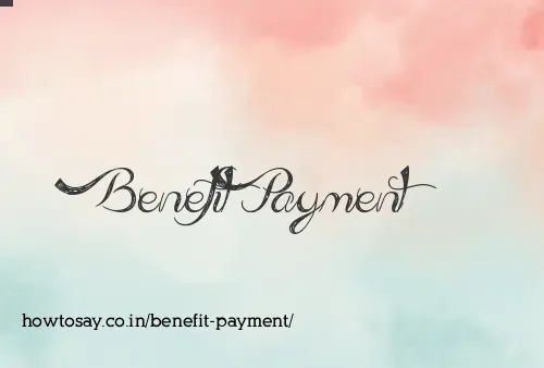 Benefit Payment