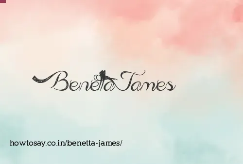 Benetta James