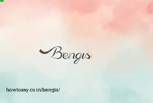 Bengis