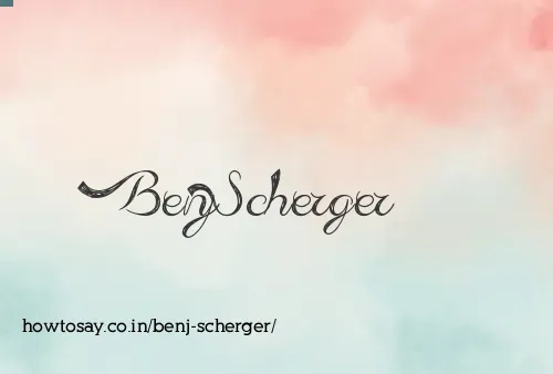 Benj Scherger