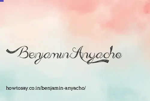 Benjamin Anyacho