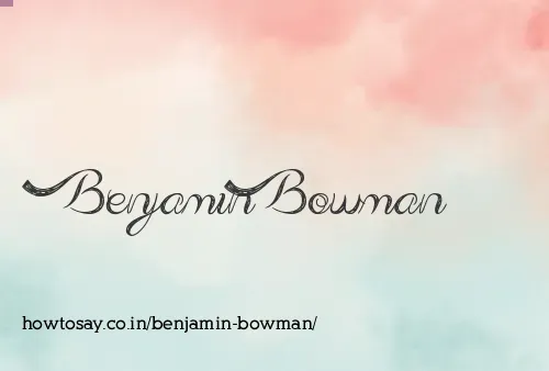 Benjamin Bowman