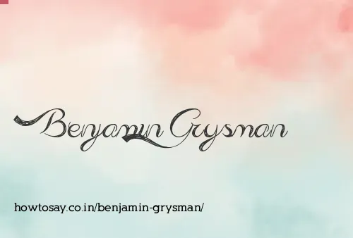 Benjamin Grysman