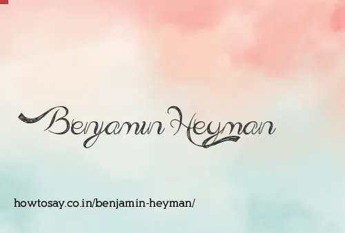 Benjamin Heyman