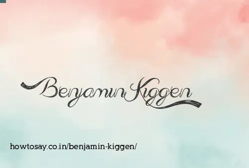 Benjamin Kiggen