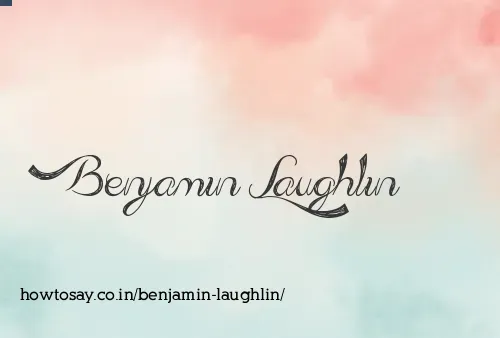 Benjamin Laughlin