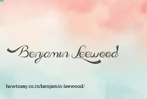 Benjamin Leewood