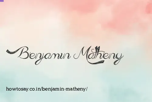 Benjamin Matheny