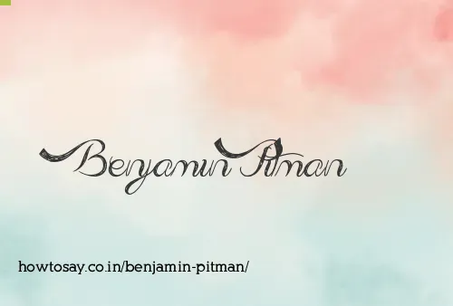 Benjamin Pitman