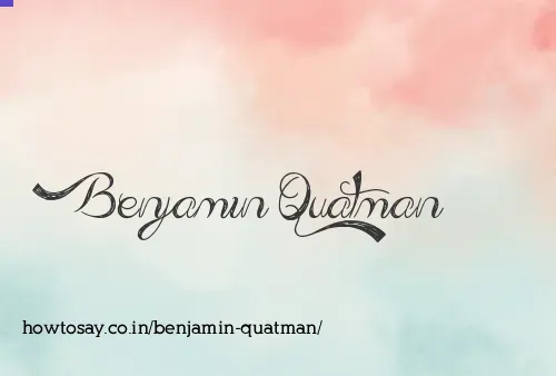 Benjamin Quatman