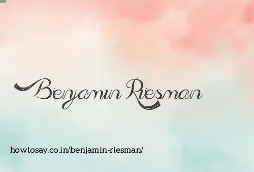 Benjamin Riesman
