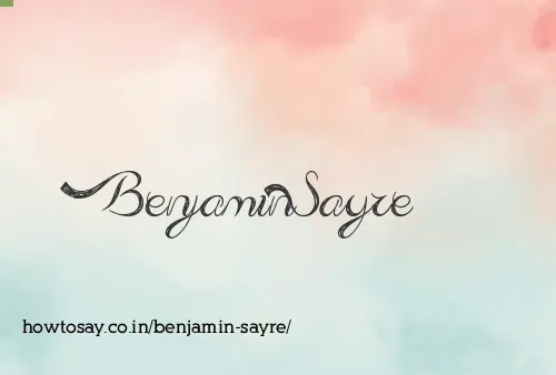 Benjamin Sayre