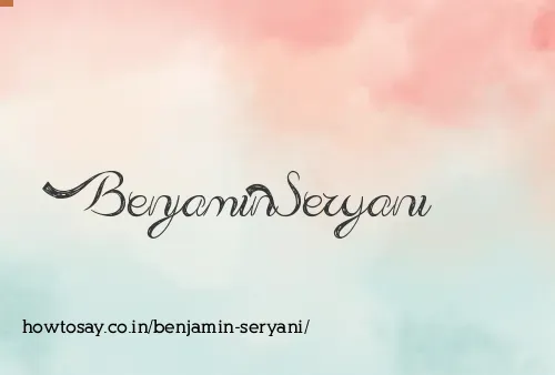 Benjamin Seryani