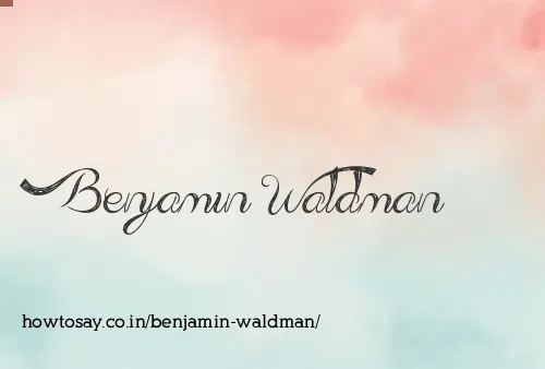 Benjamin Waldman