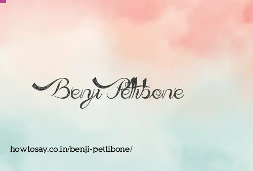 Benji Pettibone