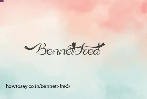Bennett Fred