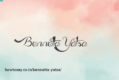 Bennetta Yatsa