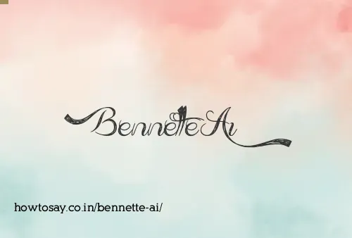 Bennette Ai